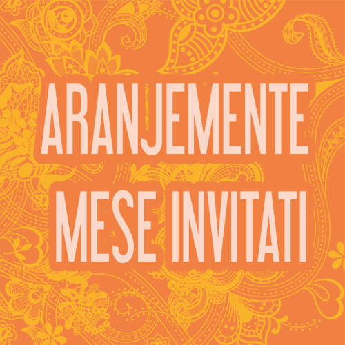ARANJEMENTE MESE INVITATI